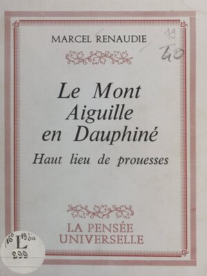 cover image of Le mont Aiguille en Dauphiné